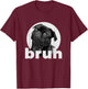 Pug says Bruh Funny Humorous Pet Dog Gifts Women T-Shirt - T-Shirt | Maroon