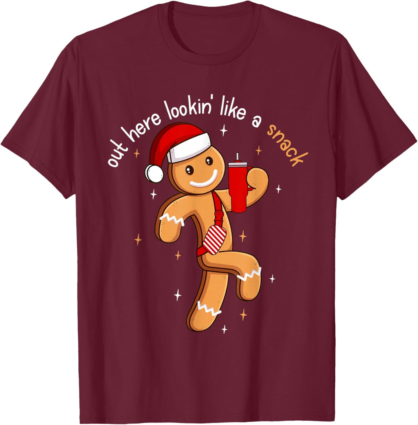 Out Here Looking Like A Snack Funny BouJee Xmas Gingerbread T-Shirt - T-Shirt | Maroon
