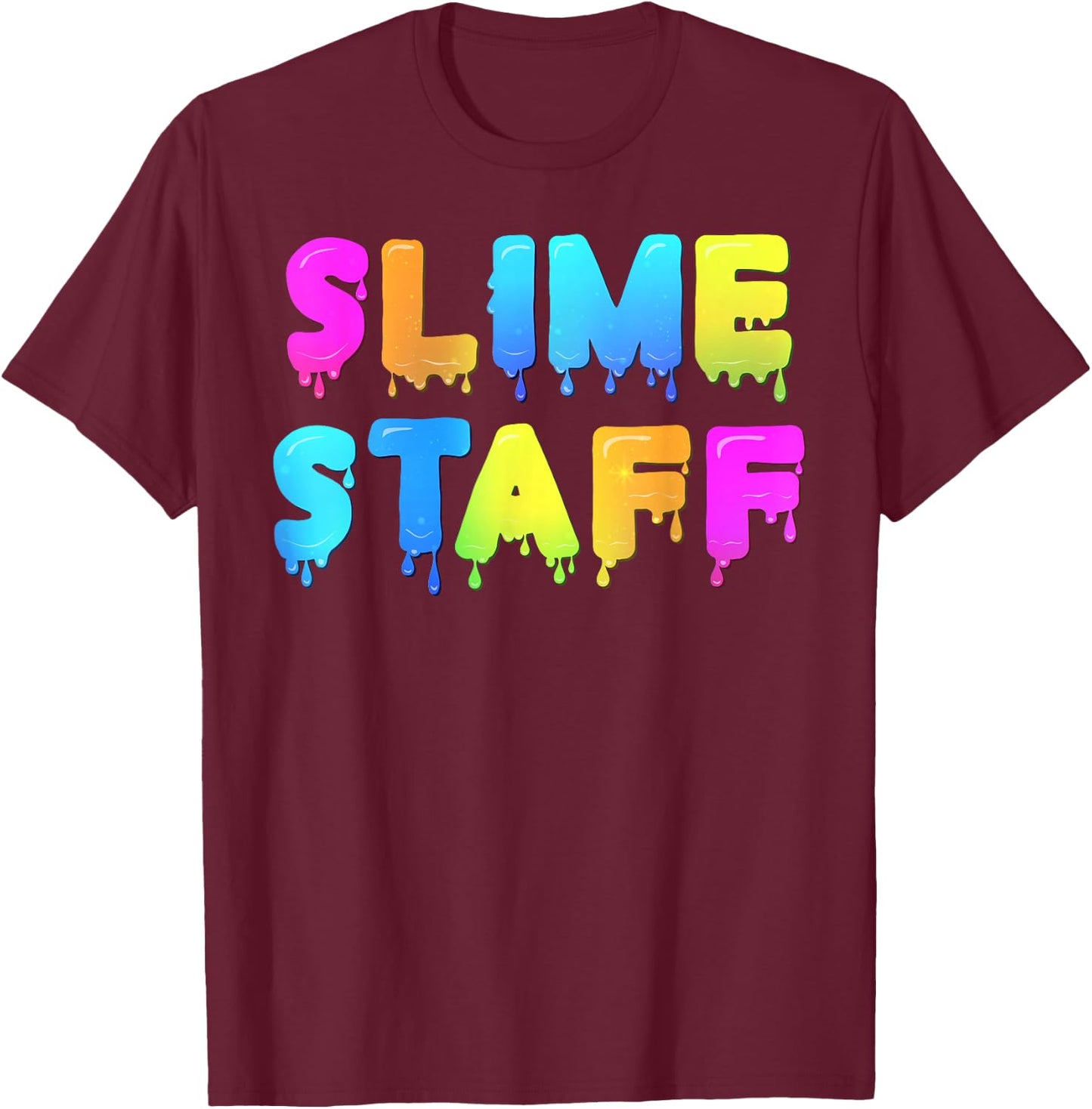 Slime Staff Shirt - Slime Party Shirts - Slime Birthday T-Shirt - T-Shirt | Maroon