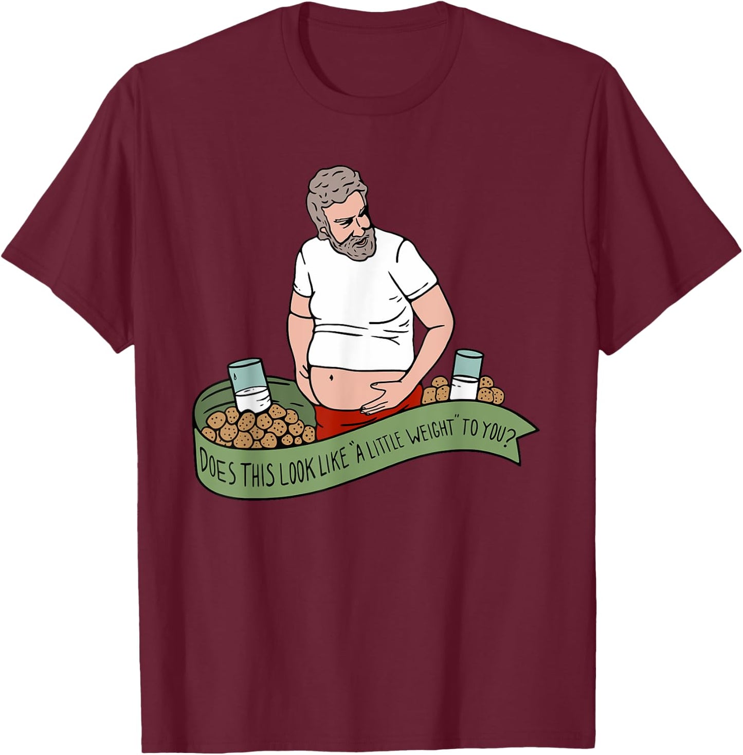The Santa Clause “A Little Weight” Funny Design T-Shirt - T-Shirt | Maroon