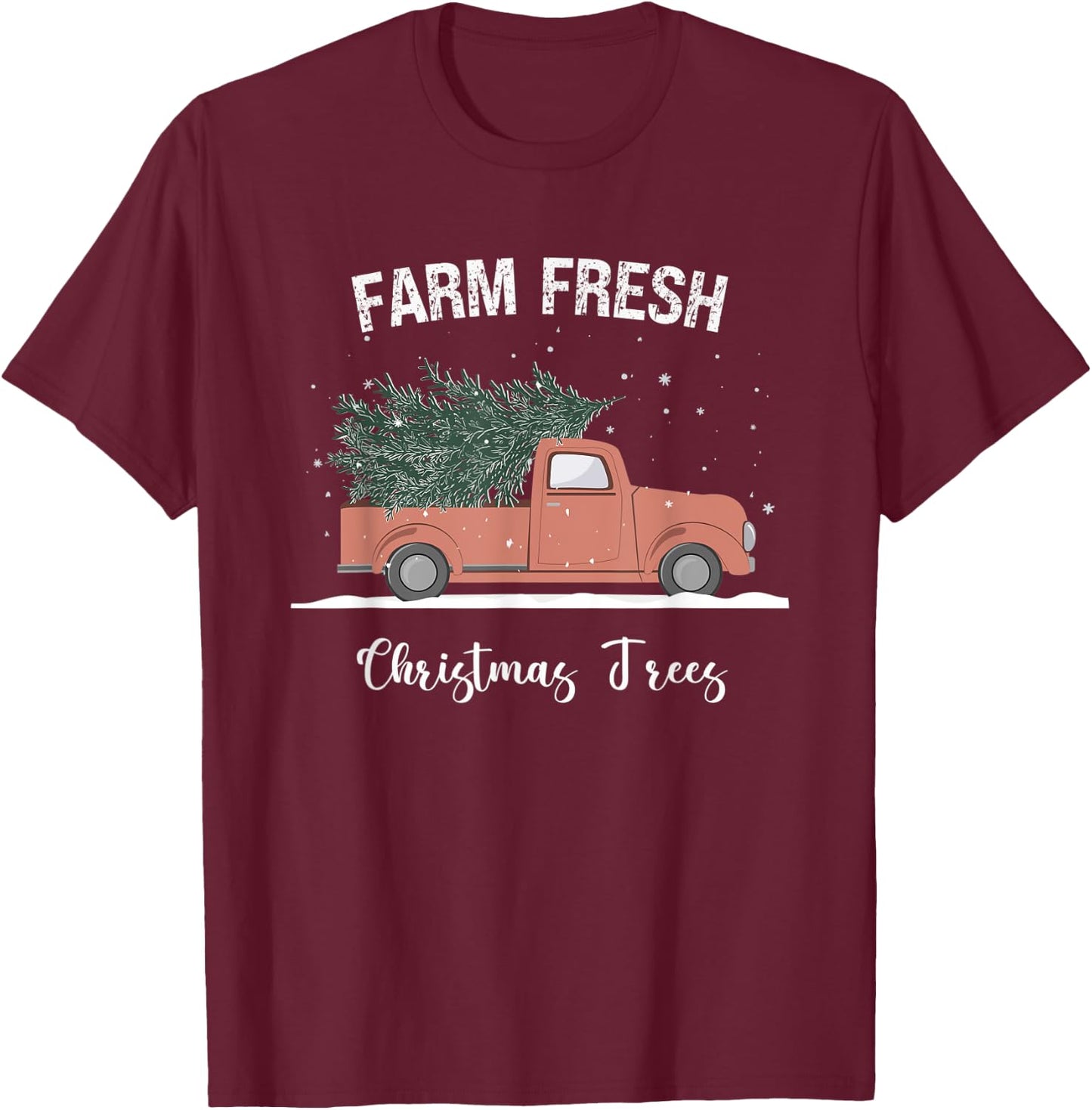 Farm Fresh Christmas Trees Red Truck Pine Tree Family T-Shirt - T-Shirt | Maroon