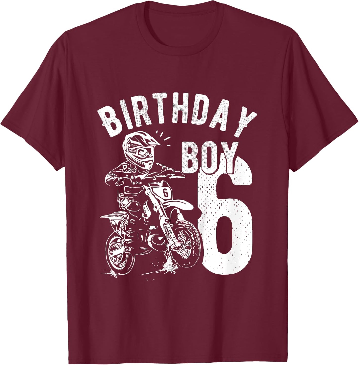 Kids 6 years old kid - Birthday boy - Dirt bike - Motorcycle T-Shirt - T-Shirt | Maroon