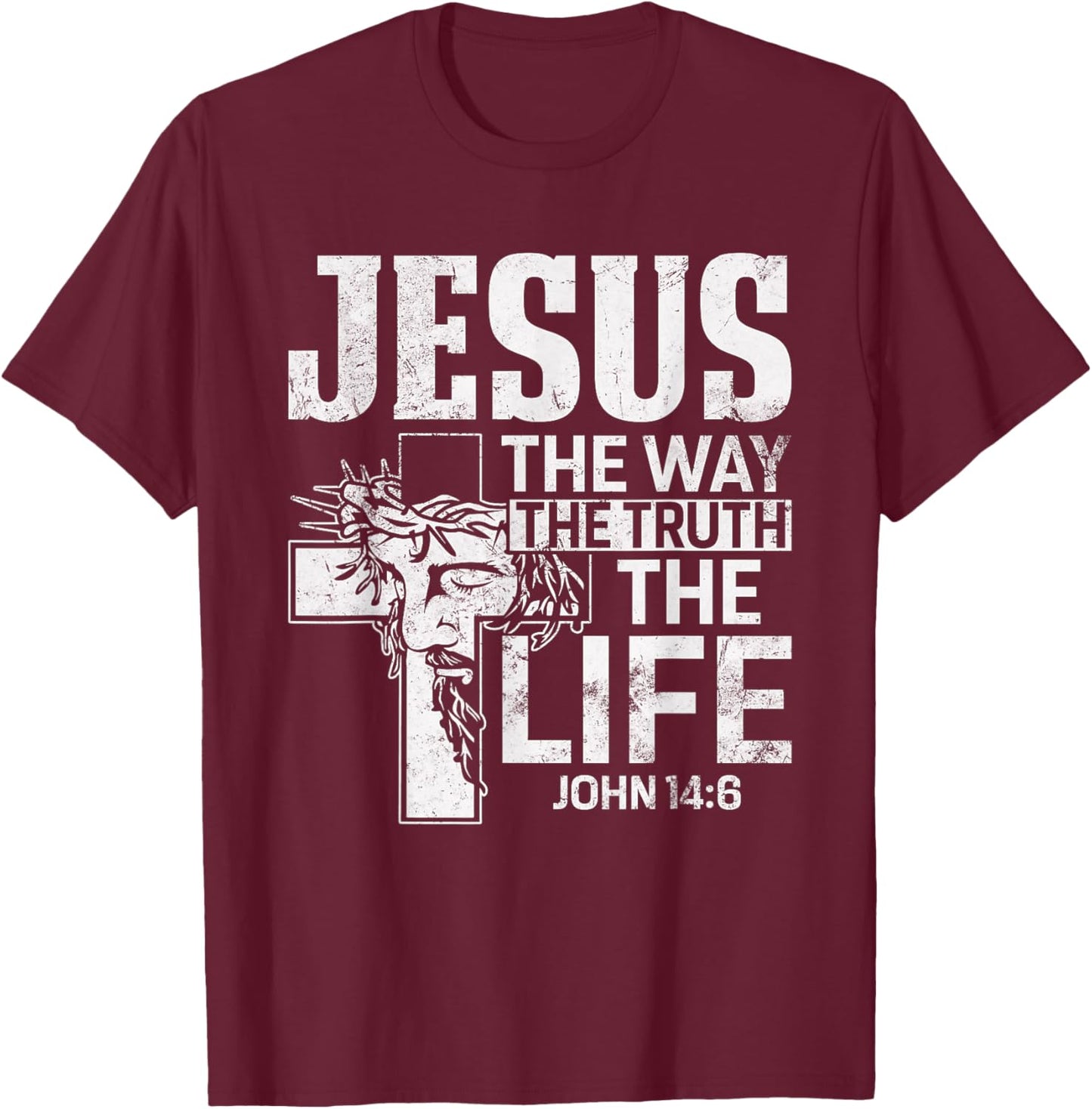 Jesus the Way the Truth the Life John 14:6 Christian T-Shirt - T-Shirt | Maroon