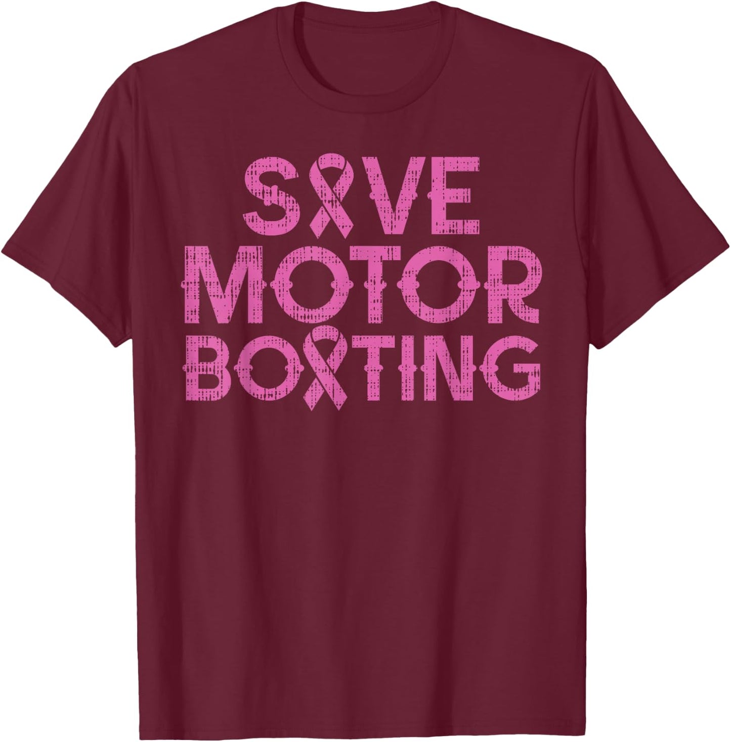 Save Motorboating Funny Breast Cancer Awareness Support Gift T-Shirt - T-Shirt | Maroon