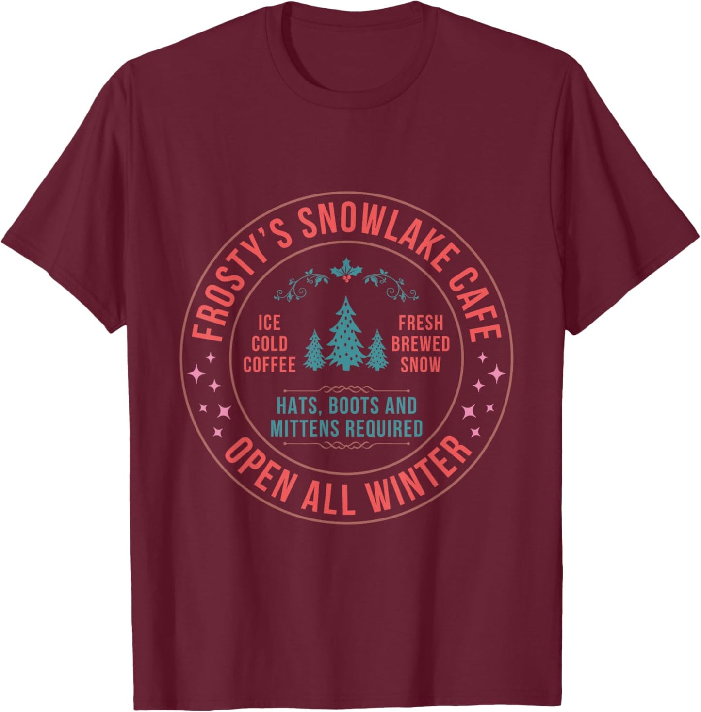 Frosty's Snowflake Cafe: Ice Cold Coffee & Winter Cheer T-Shirt - T-Shirt | Maroon