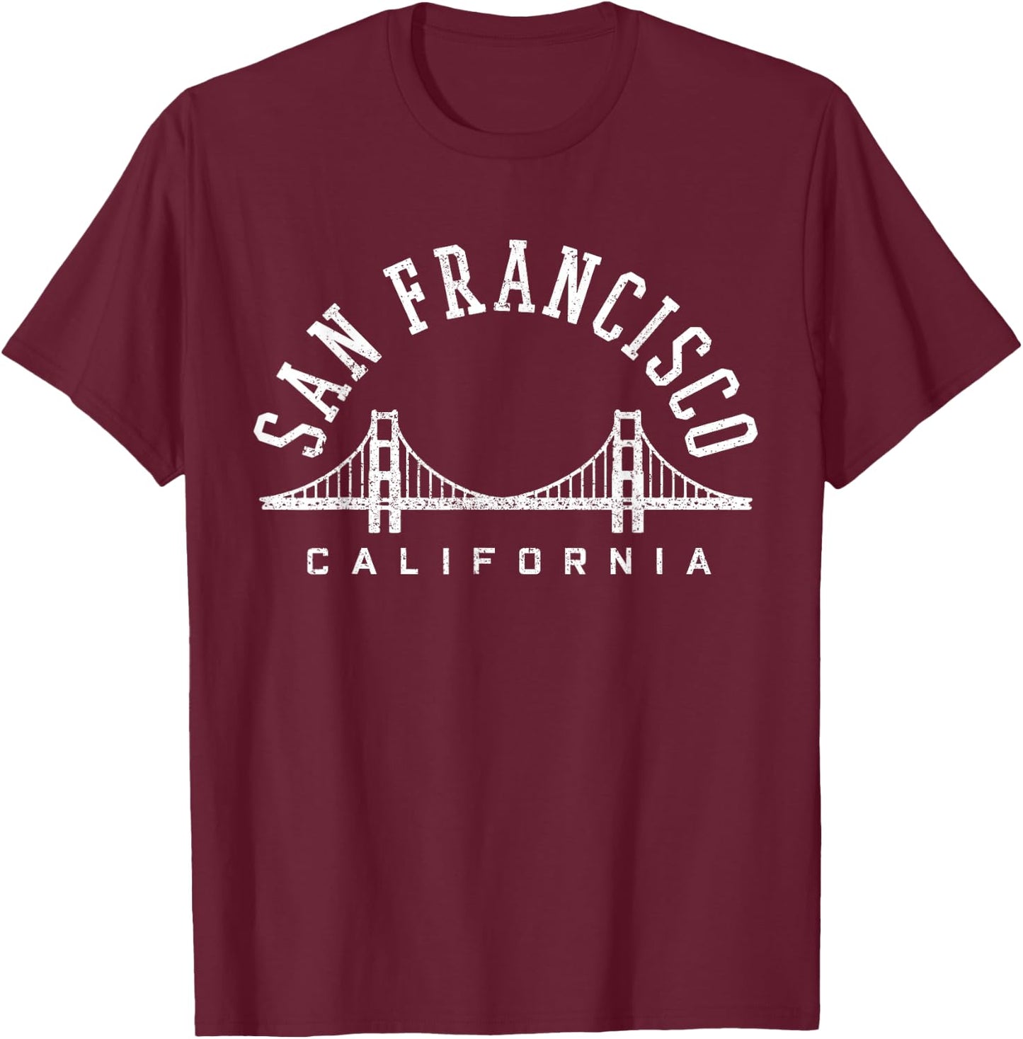 San Francisco California Souvenir of The Golden Gate Bridge T-Shirt - T-Shirt | Maroon