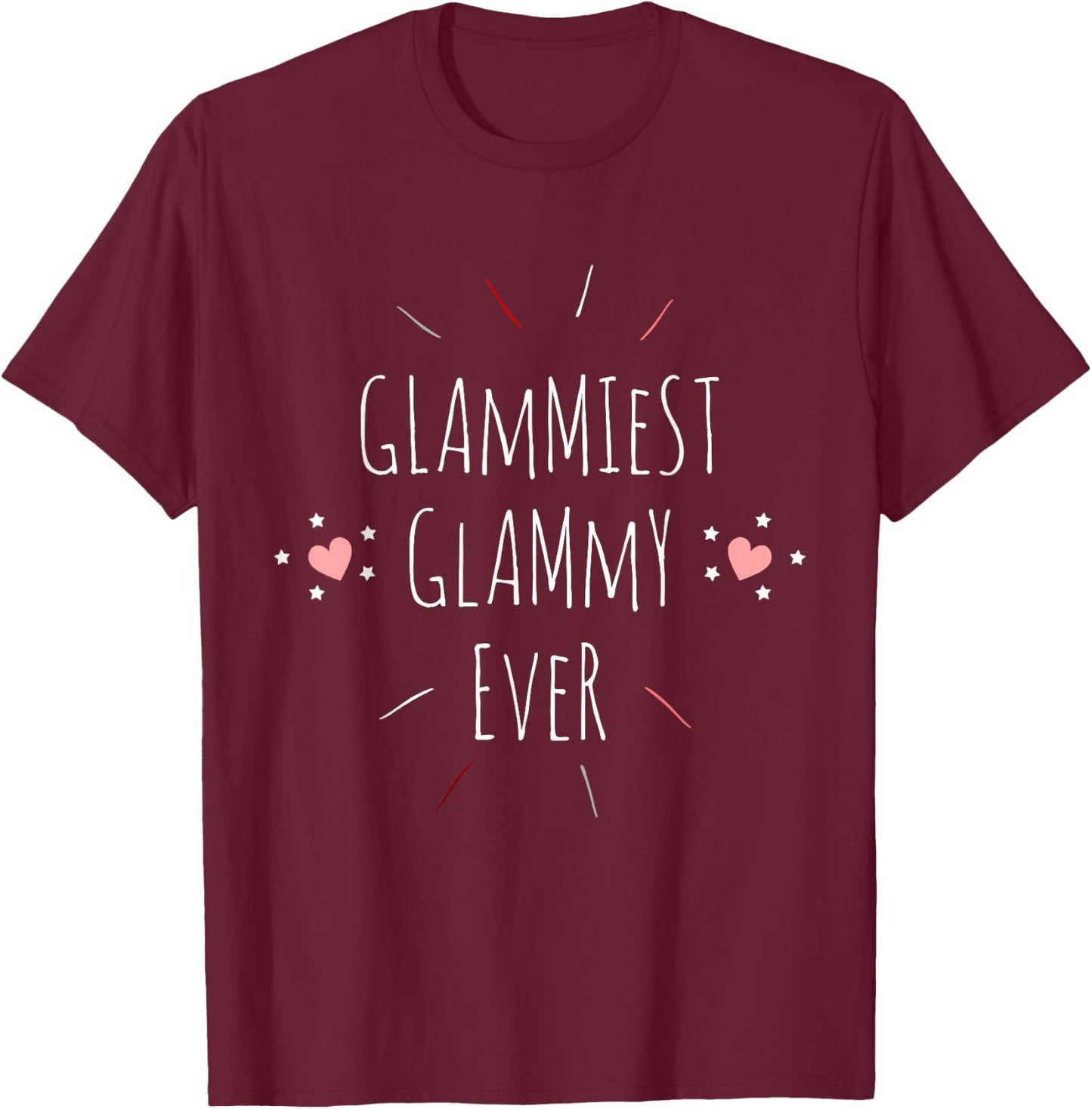Glammiest Glammy Ever Cool Cute Grandmother Gift T-Shirt - T-Shirt | Maroon