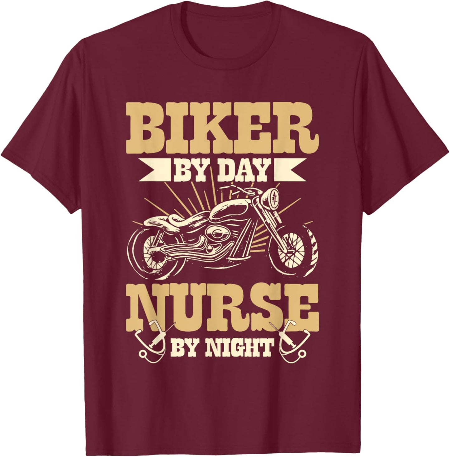 Biker By Day Nurse By Night Motorcycle Biking Nurses T-Shirt - T-Shirt | Maroon
