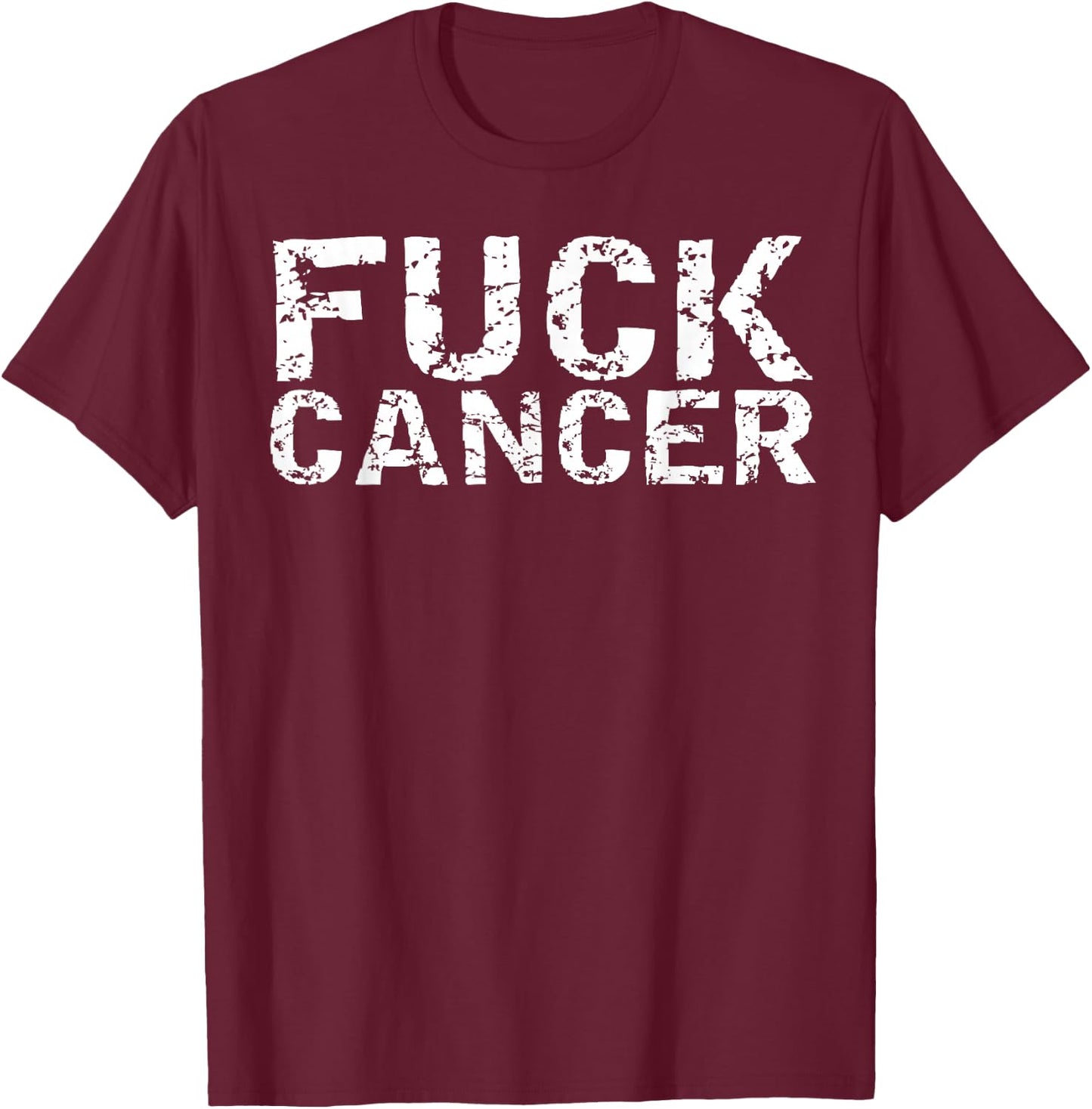 Fuck Cancer - Yep Fuck You Cancer T-Shirt - T-Shirt | Maroon