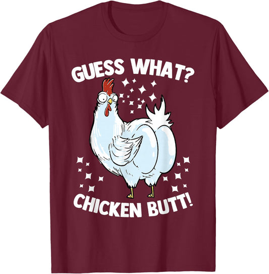 Funny Animal Guess What Cute Chicken Butt Farmers T-Shirt - T-Shirt | Maroon