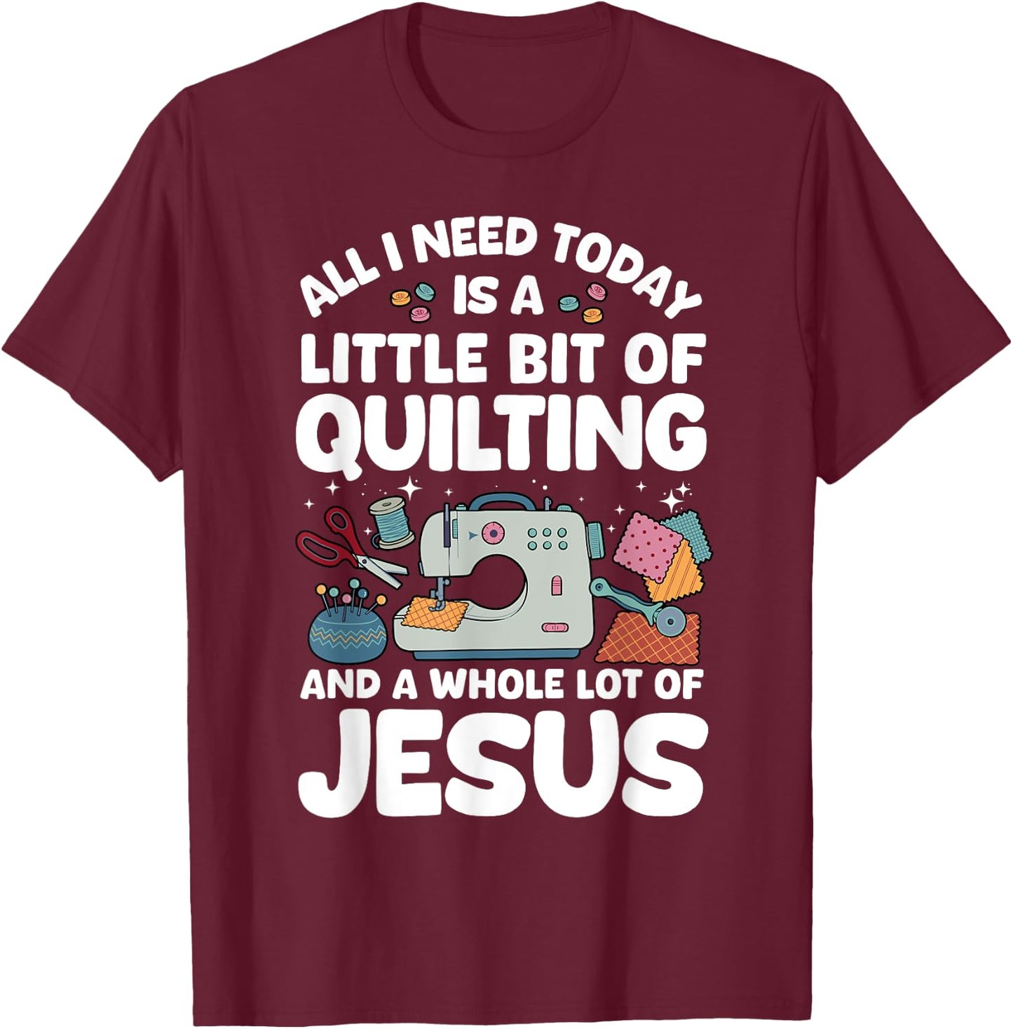 Cool Quilting Art Women Sewing Quilt Lover Quilter T-Shirt - T-Shirt | Maroon