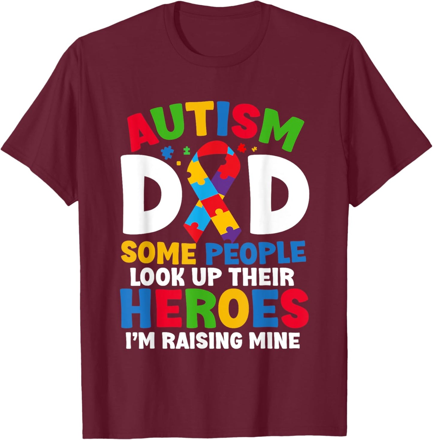 Autism Dad Puzzle Ribbon Proud Son Hero Autism Awareness T-Shirt - T-Shirt | Maroon