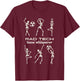 You pose we debunk dancing skeletons X-ray radiologist T-Shirt - T-Shirt | Maroon