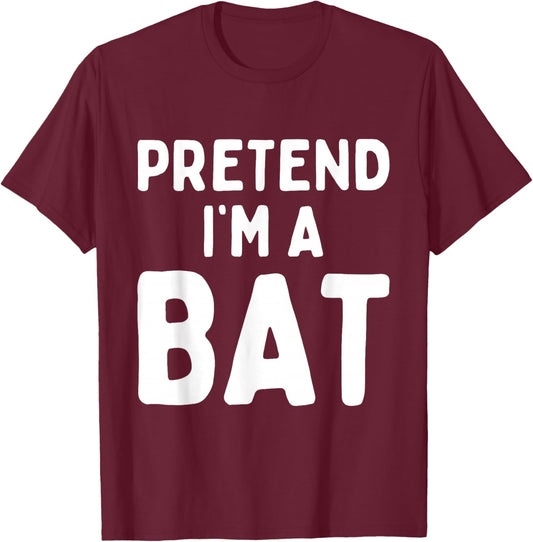 Pretend I'm A Bat Funny Lazy Easy Halloween Costume Cosplay T-Shirt - T-Shirt | Maroon
