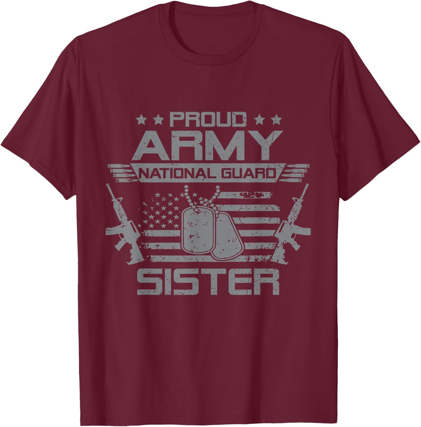 Proud Army National Guard Sister Flag USA Military Veteran T-Shirt - T-Shirt | Maroon