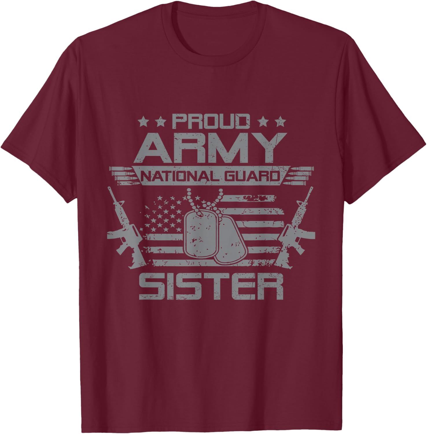 Proud Army National Guard Sister Flag USA Military Veteran T-Shirt - T-Shirt | Maroon