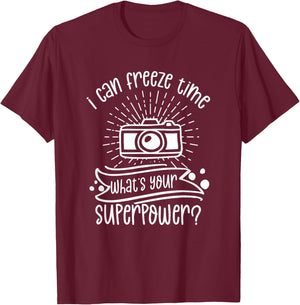 Kann Die Zeit Einfrieren Was Ist Deine Superkraft Photographer T-Shirt - T-Shirt | Maroon