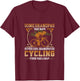 Some Grandpas Take Naps Real Grandpas Go Cycling T-Shirt - T-Shirt | Maroon