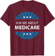 Ask Me About Medicare T-Shirt - T-Shirt | Maroon