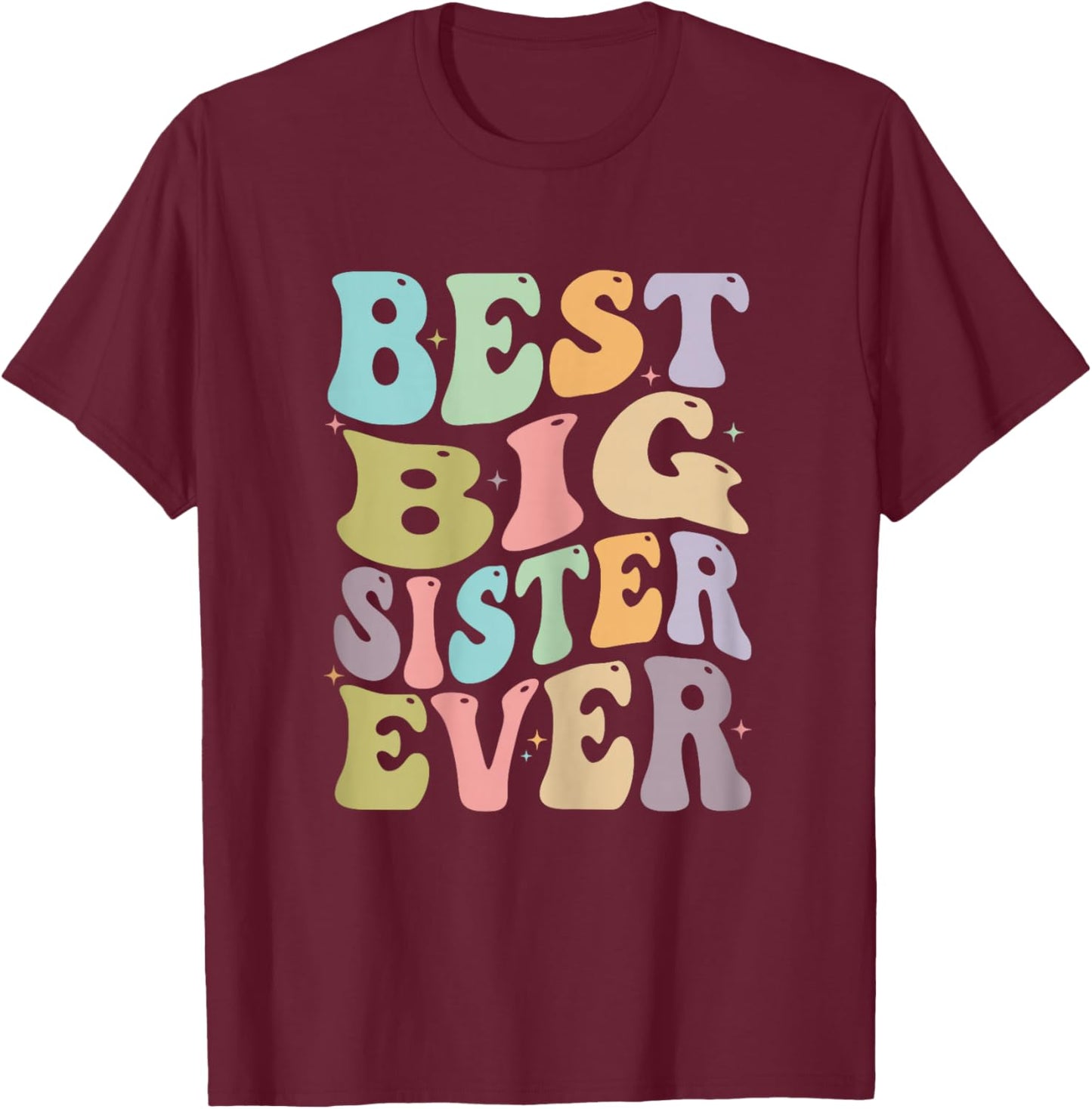 Youth Best Big Sister Ever girl's baby announcement idea T-Shirt - T-Shirt | Maroon