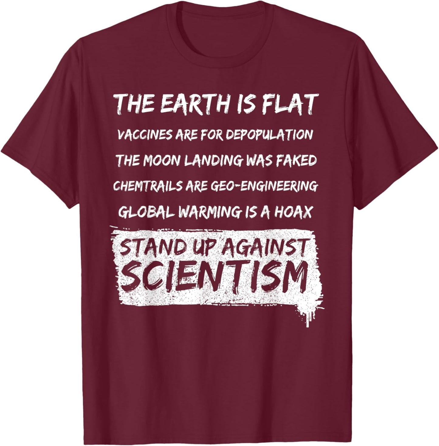 The Earth Is Flat Vaccines Are For Depopulation T-Shirt - T-Shirt | Maroon