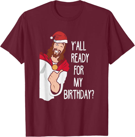 Funny Birthday Boy Men Women Kids Ugly Christmas T-Shirt - T-Shirt | Maroon