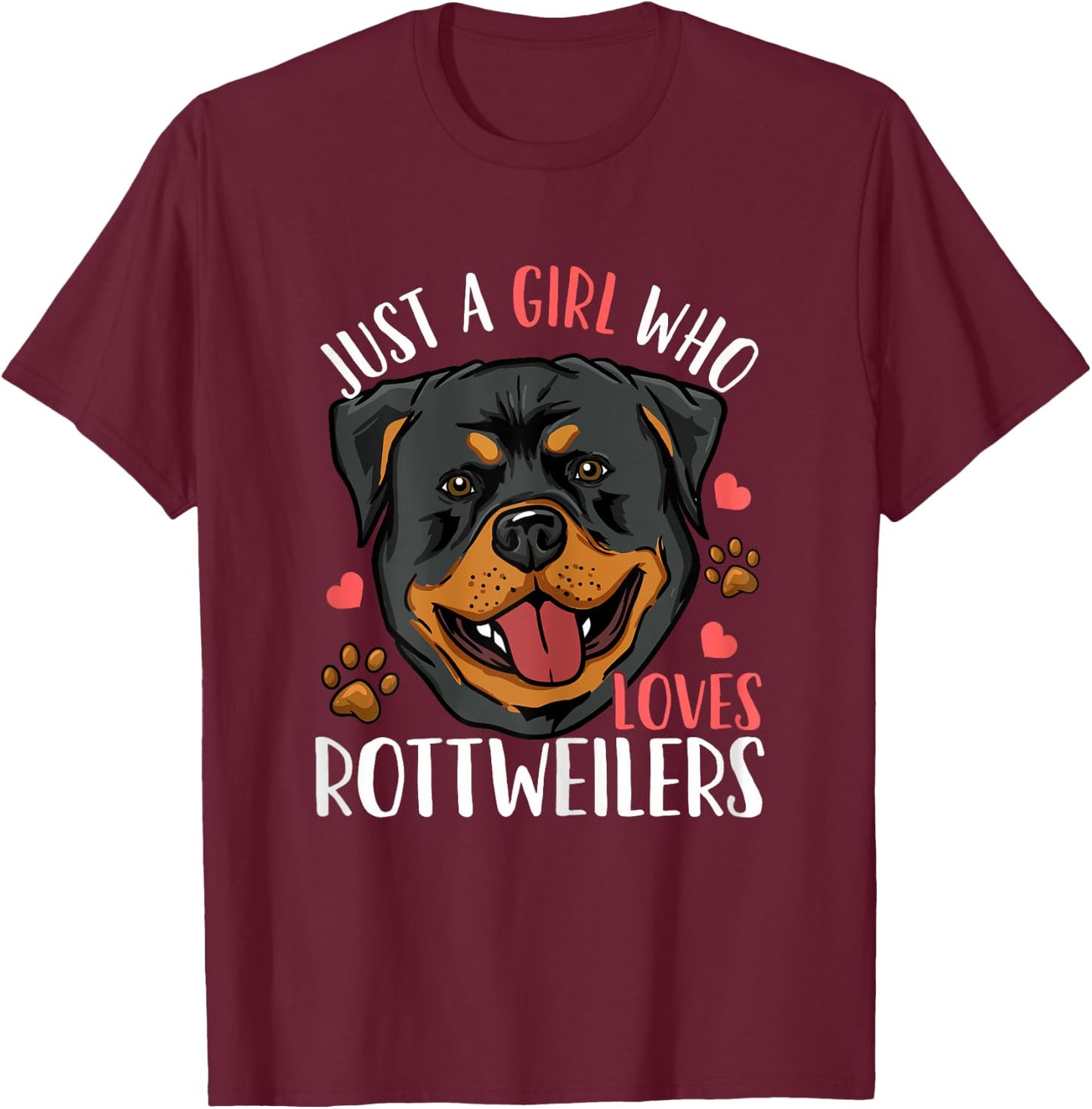 Rottweiler Just A Girl Who Loves Rottweilers Gift T-Shirt - T-Shirt | Maroon