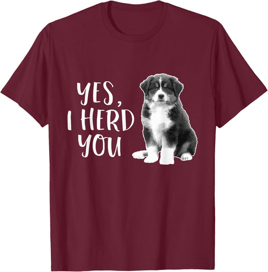 Australian Shepherd Herding Dog Funny I Herd You Mom Dad Small T-Shirt - T-Shirt | Maroon