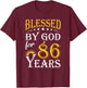 Vintage Blessed by God for 86 years Happy 86th Birthday T-Shirt - T-Shirt | Maroon