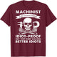 Funny Machinist Idea For Dad CNC Machine Operator (On Back) T-Shirt - T-Shirt | Maroon