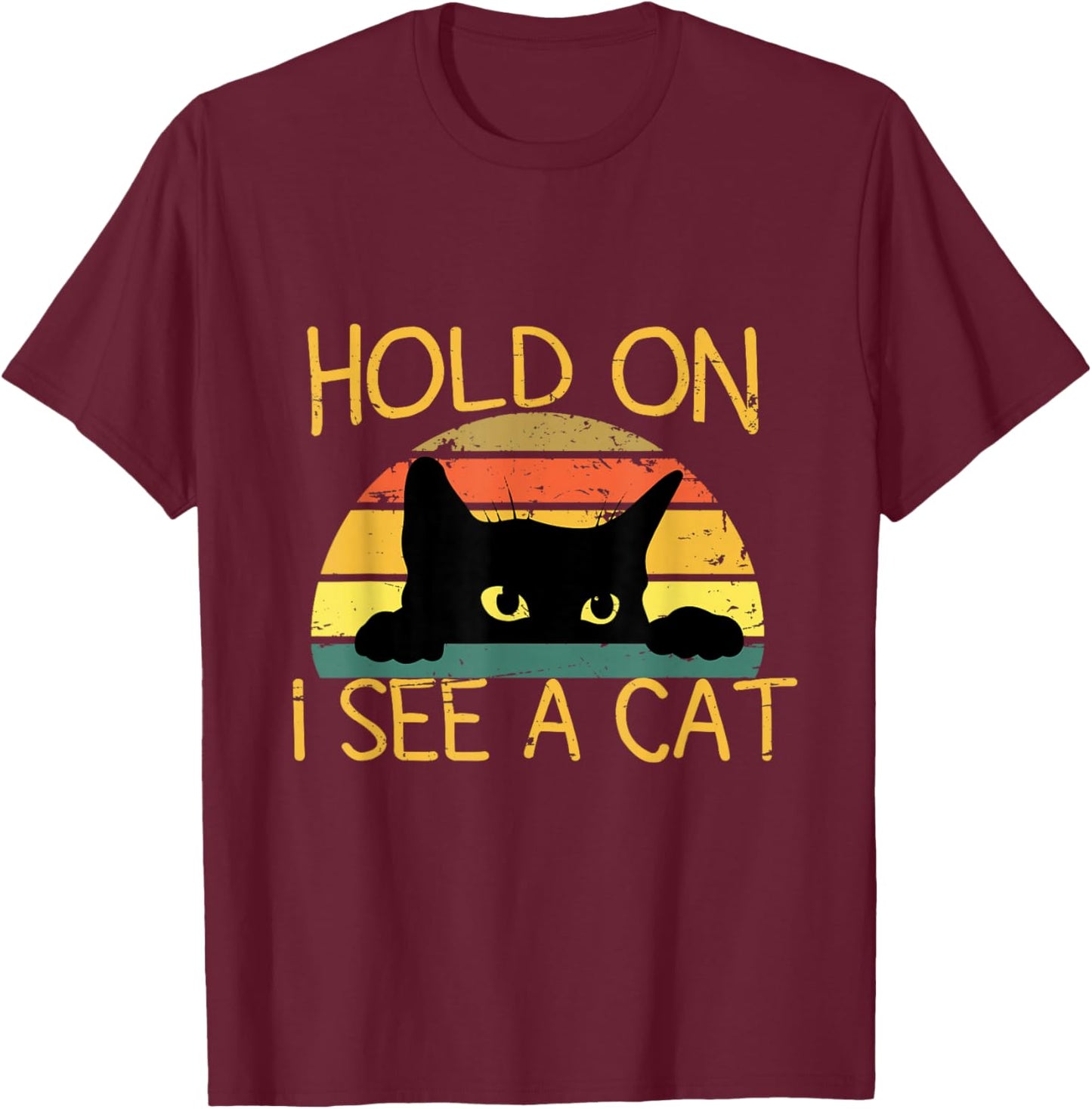 Hold On I See A Cat Kitten Vintage Cat Mom Funny Black Cat T-Shirt - T-Shirt | Maroon
