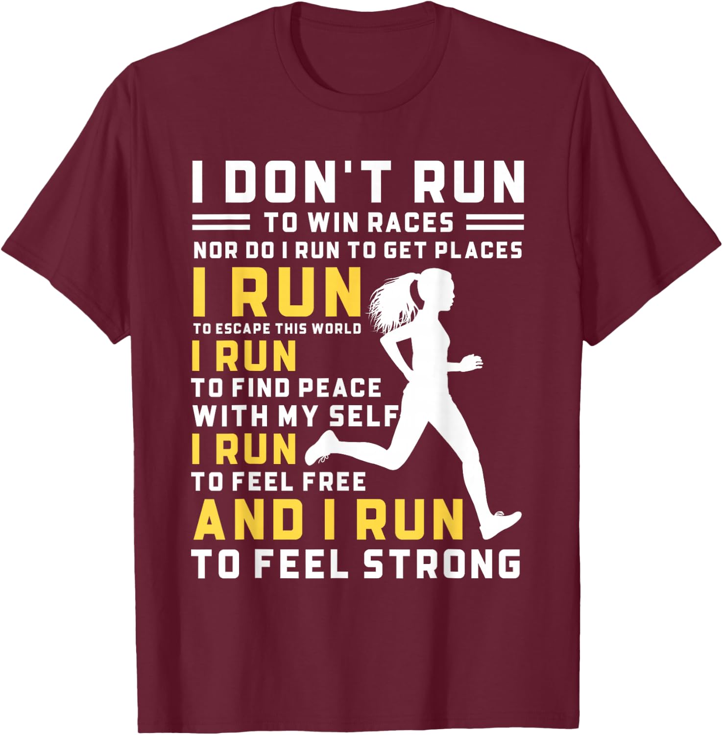 I Don't Run To Win Races Funny Running Women Runners T-Shirt - T-Shirt | Maroon