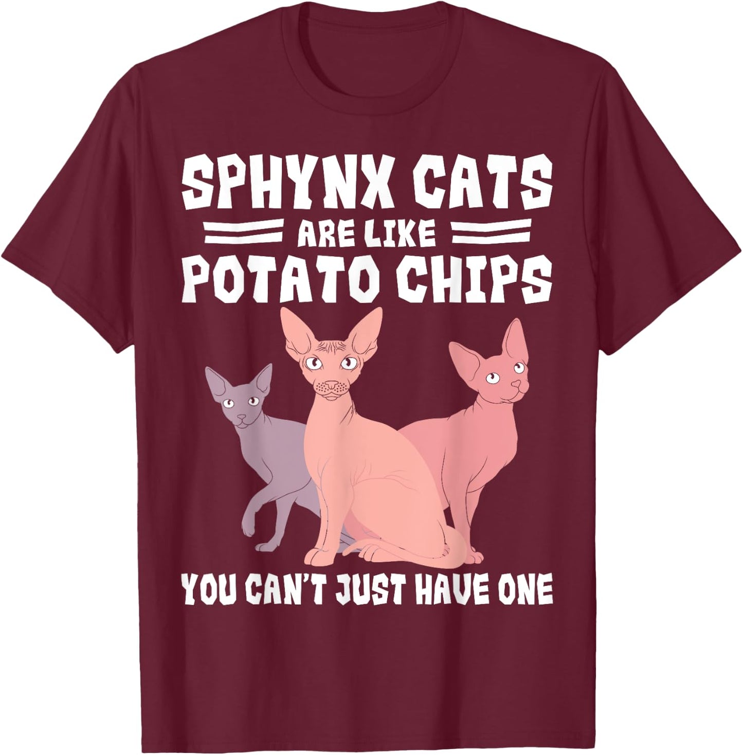 Sphynx Cat Potato Chips Lover Breeder Pet Owner Men Women Girls Kids T-Shirt - T-Shirt | Maroon