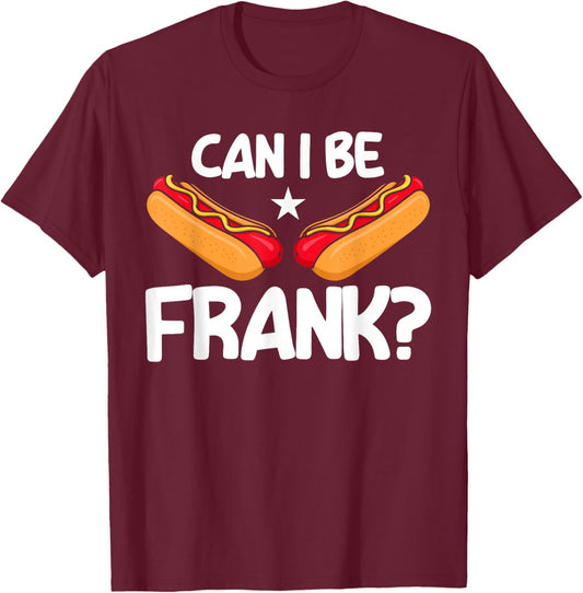 Hot Dog Adult Humour Can I Be Ehrlich Sein? T-Shirt - T-Shirt | Maroon