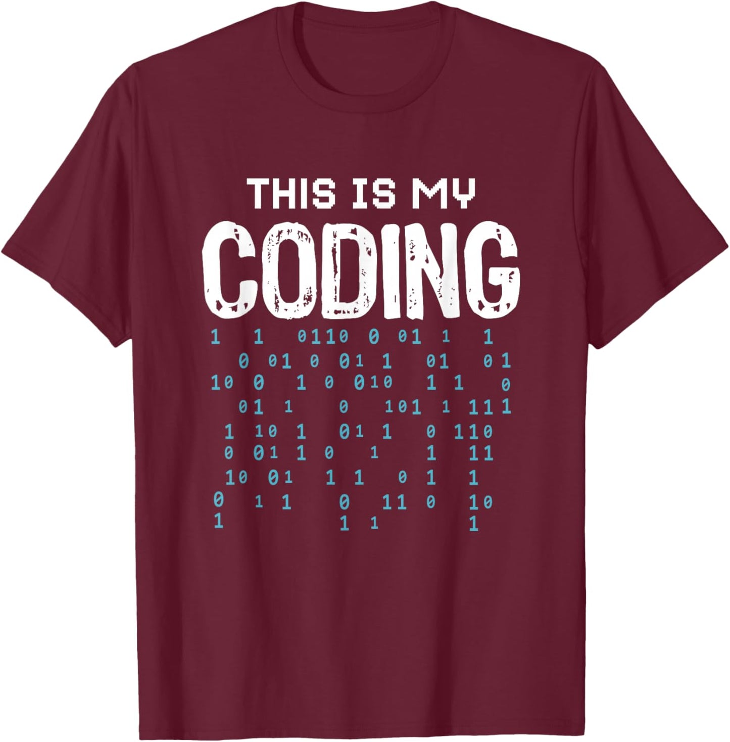 Programmer Programming Coding Software Developer Sayings T-Shirt - T-Shirt | Maroon