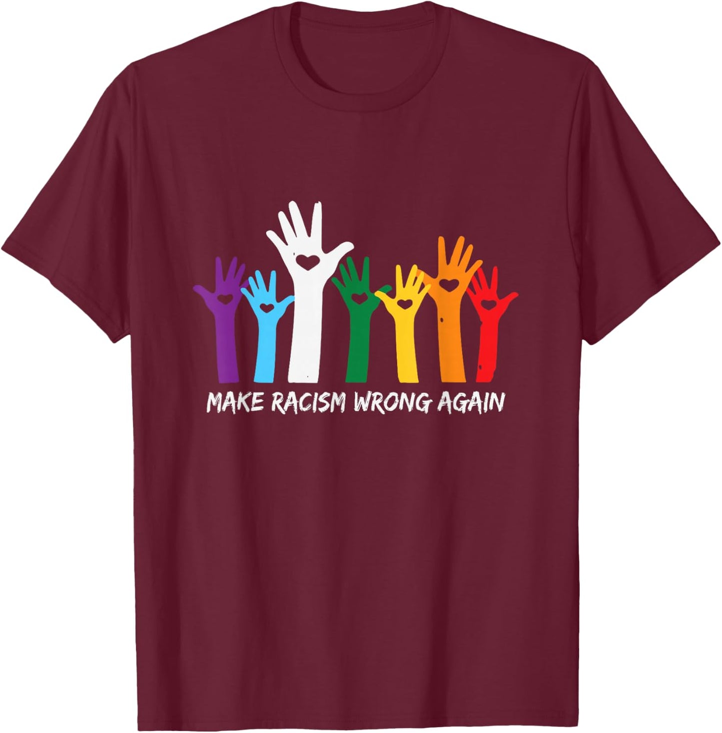 Make Racism Wrong Again Black Lives Matterss Anti Hate Women T-Shirt - T-Shirt | Maroon
