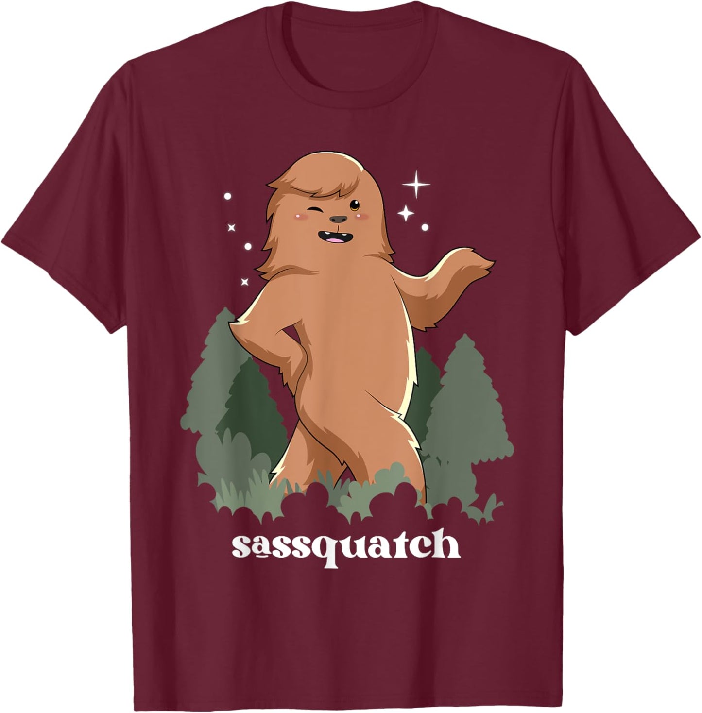 Sasquatch Shirt Sassy Bigfoot Sassquatch Cryptid Funny T-Shirt - T-Shirt | Maroon