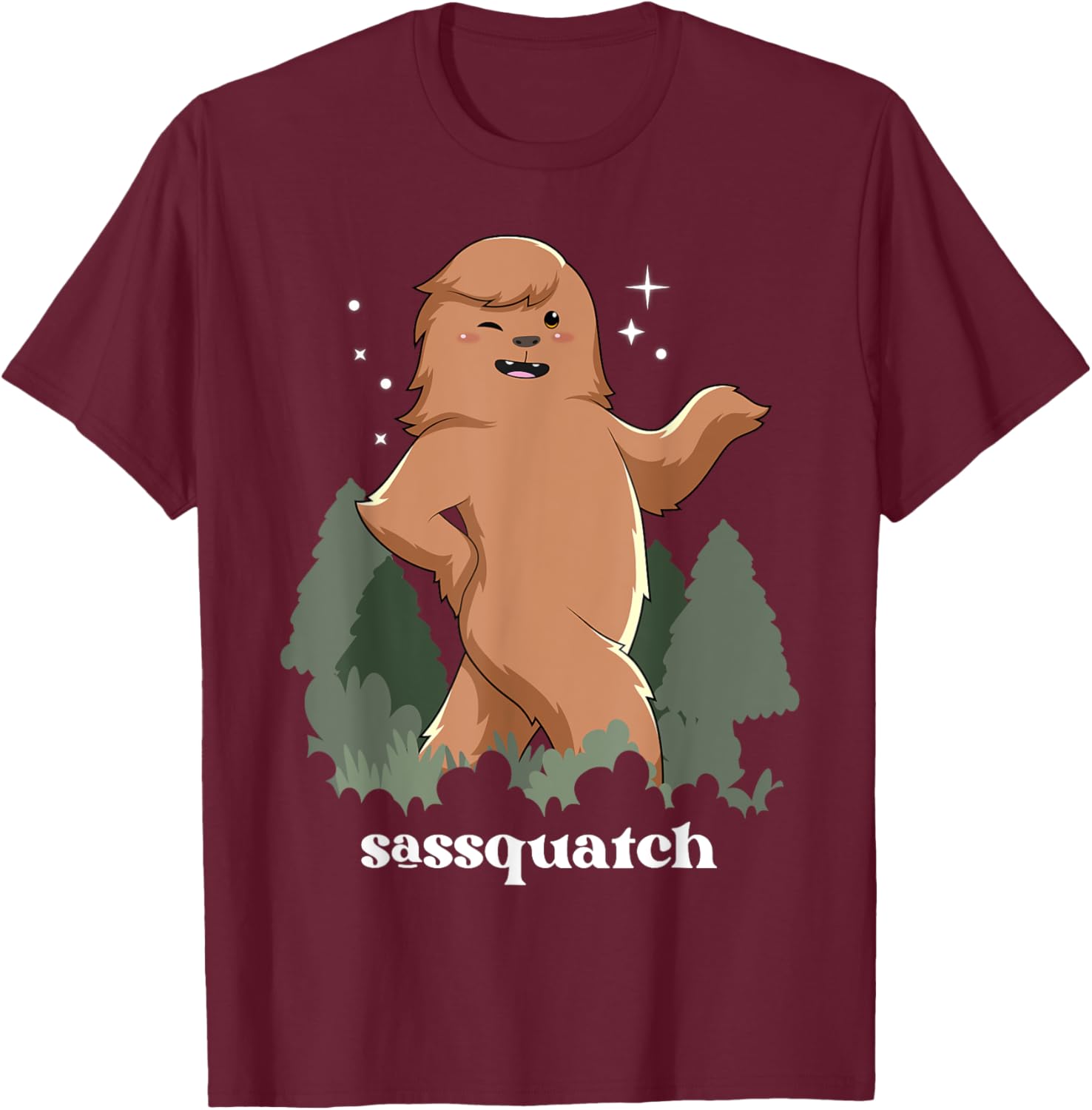 Sasquatch Shirt Sassy Bigfoot Sassquatch Cryptid Funny T-Shirt - T-Shirt | Maroon