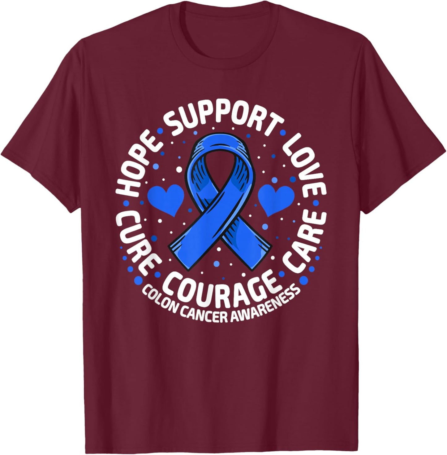 Colorectal Cancer Family Support Blue Colon Cancer Awareness T-Shirt - T-Shirt | Maroon