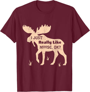 I Just Really Like Moose OK Bogg Silhouette T Shirt Gift T-Shirt - T-Shirt | Maroon