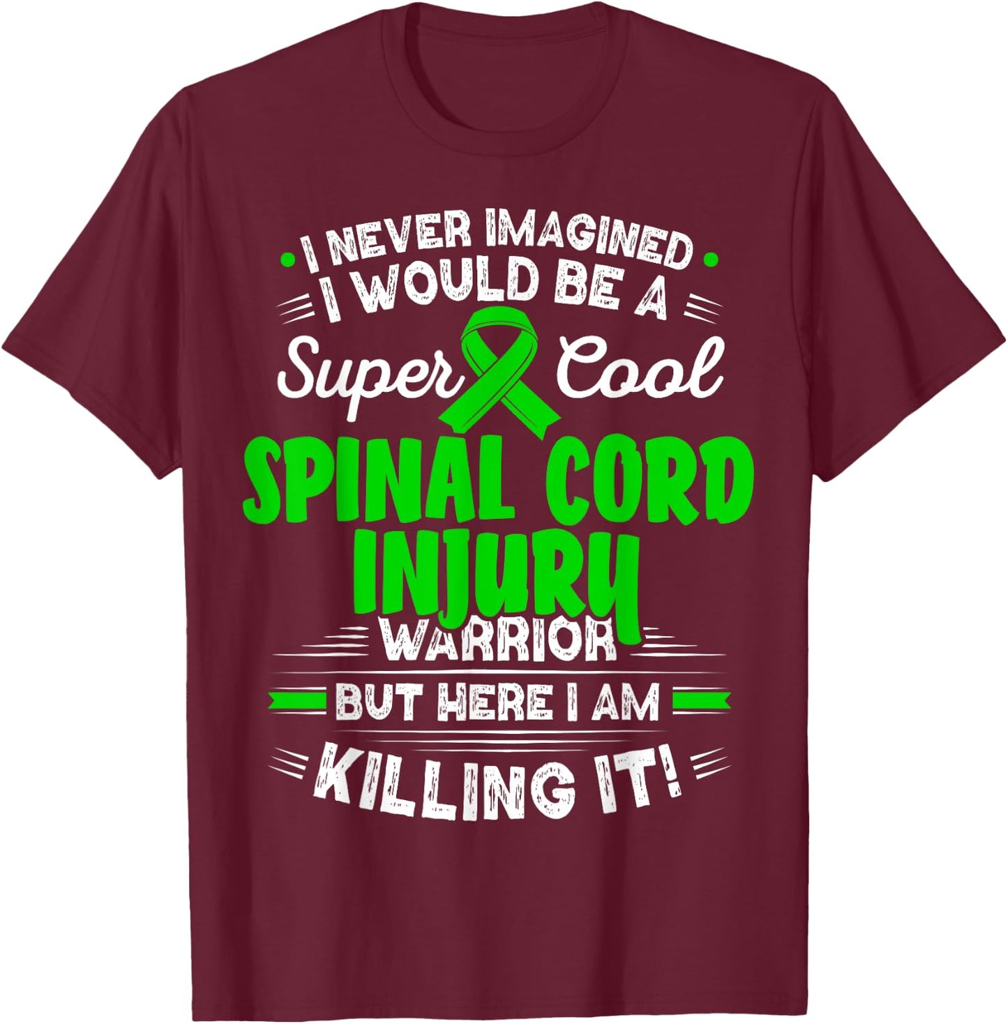 Cool Spinal Cord Injury Warrior Spinal Cord Injury Awareness T-Shirt - T-Shirt | Maroon