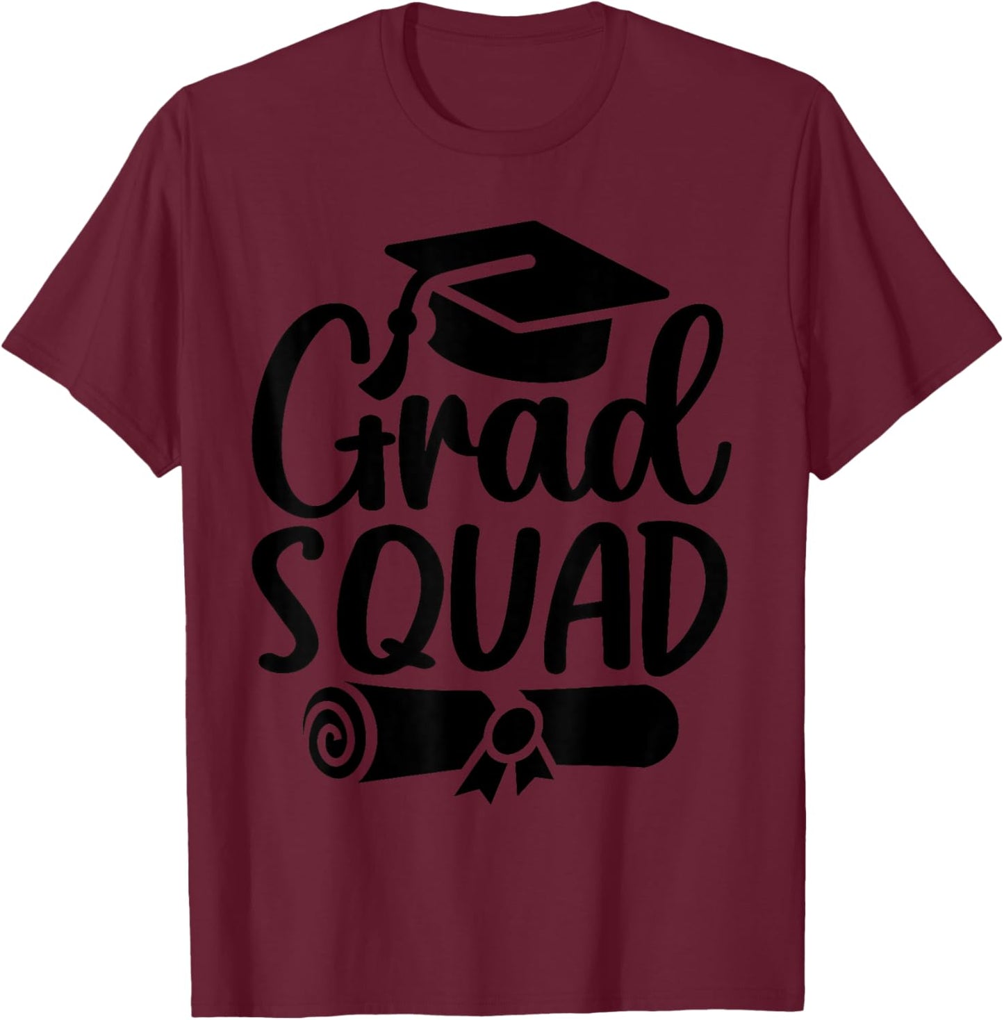 Grad Squad Class Of 2026 Graduation T-Shirt - T-Shirt | Maroon