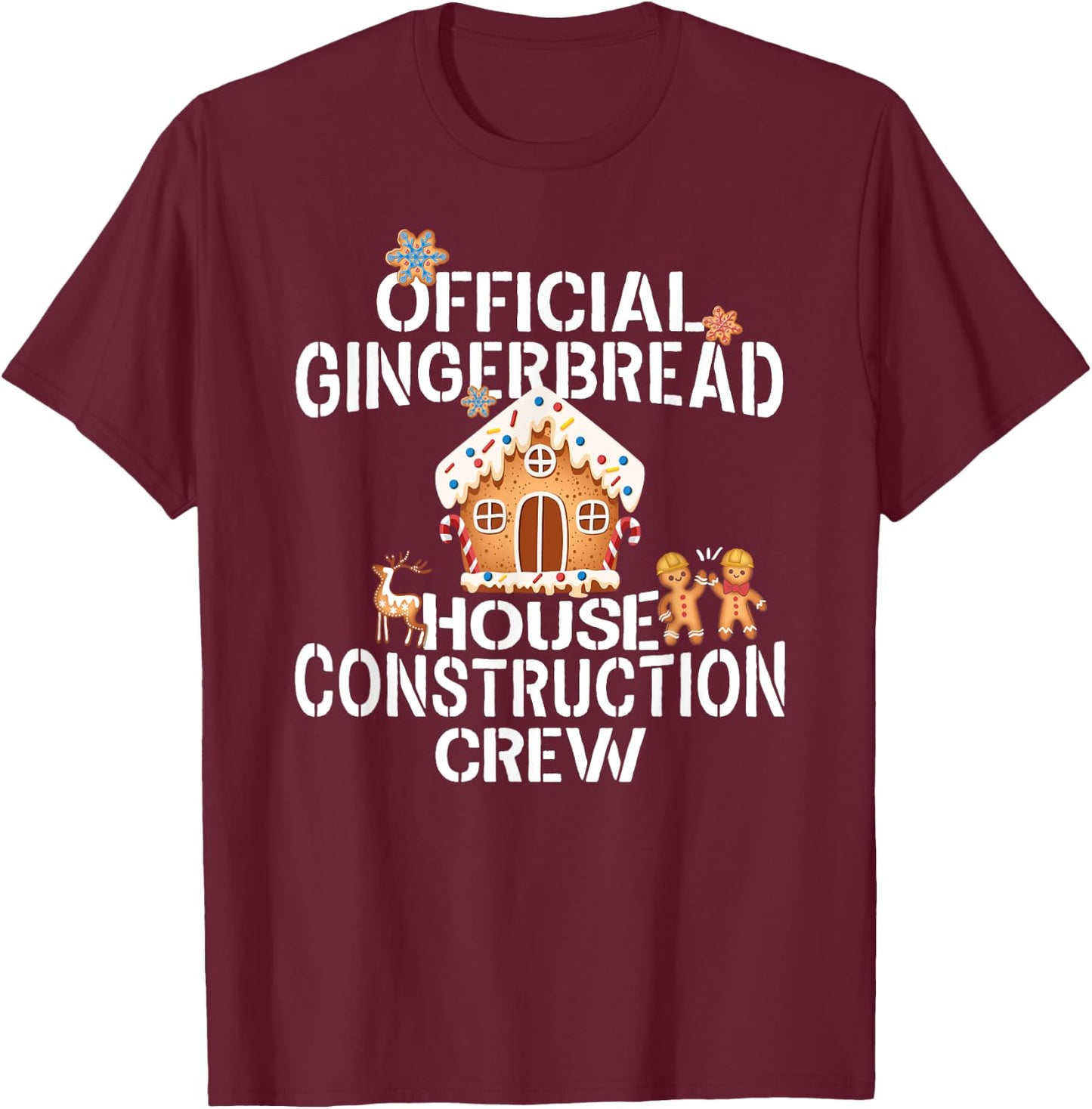 Official Gingerbread House Construction Crew Decorating T-Shirt - T-Shirt | Maroon