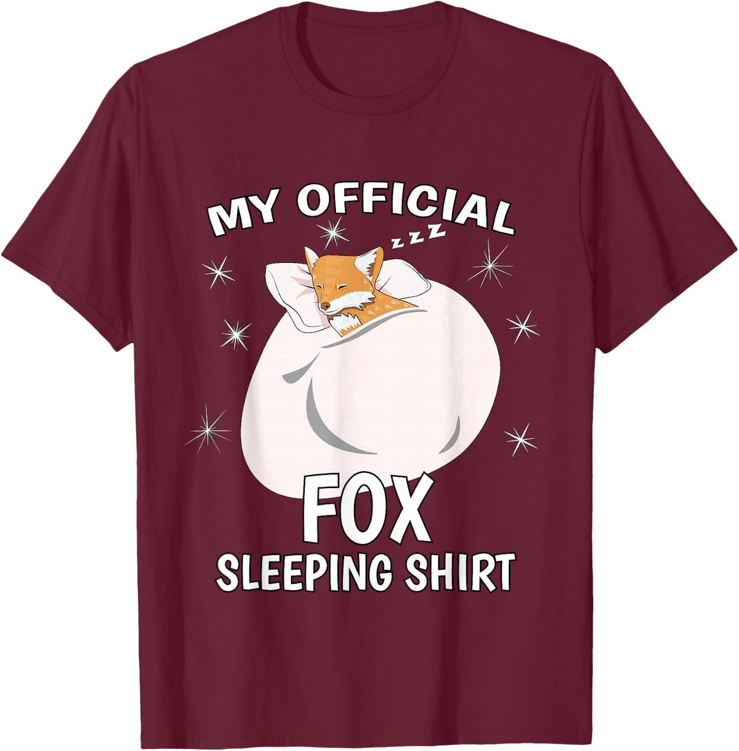 My Official Sleeping Shirt PJ Pajama Top Fox T-Shirt - T-Shirt | Maroon