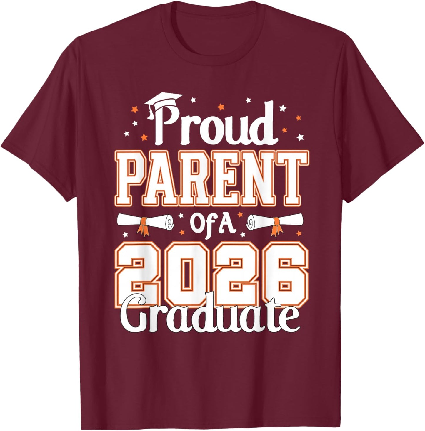 Graduation Proud Parent of A 2026 Graduate Parents T-Shirt - T-Shirt | Maroon