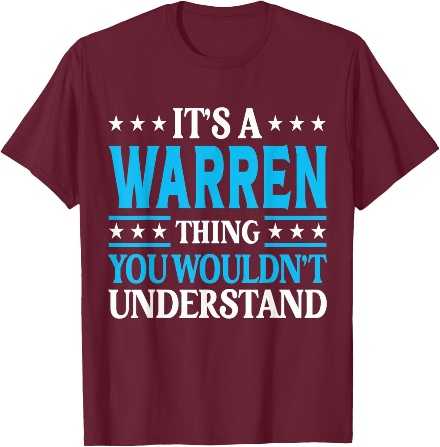 It's A Warren Thing Surname Funny Family Last Name Warren T-Shirt - T-Shirt | Maroon