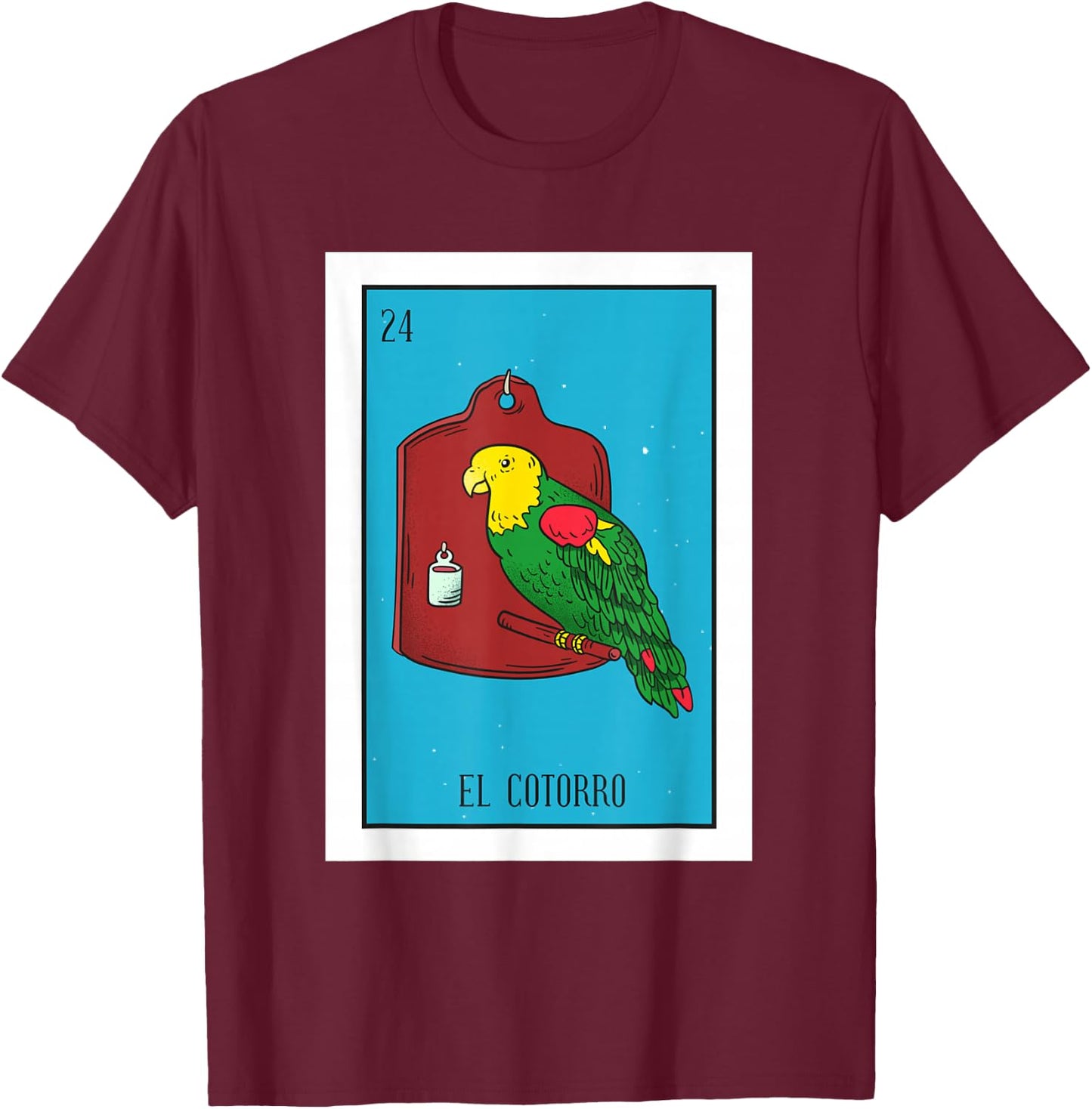El Cotorro Lottery Card Gift The Parrot Card Mexican Lottery T-Shirt - T-Shirt | Maroon