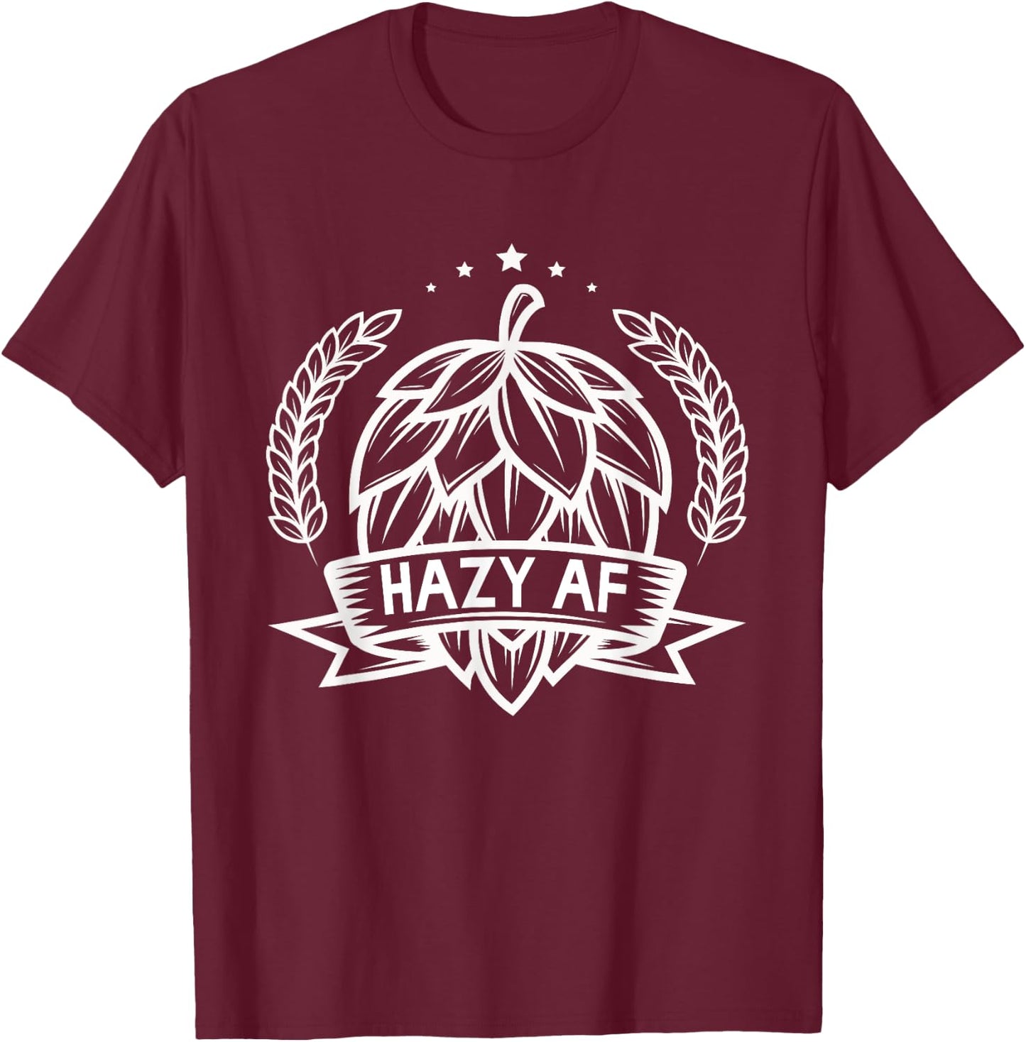 Hazy AF IPA Drinker Funny Beer Lover Brewer Drinking Gift T-Shirt - T-Shirt | Maroon