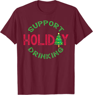 Support Day Drinking For Christmas Funny Xmas Alcohol T-Shirt - T-Shirt | Maroon
