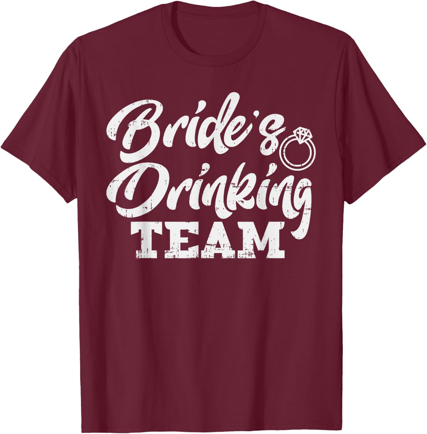 Brides Drinking Team Funny Bachelorette Party Women Gift T-Shirt - T-Shirt | Maroon